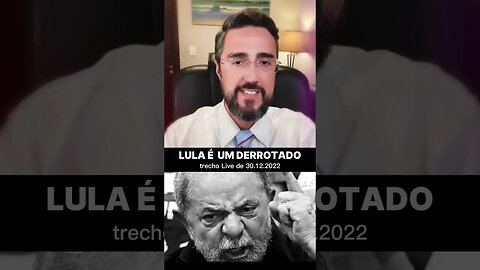 Lula é um derrotado: um instrumento imposto à força pelo sistema.