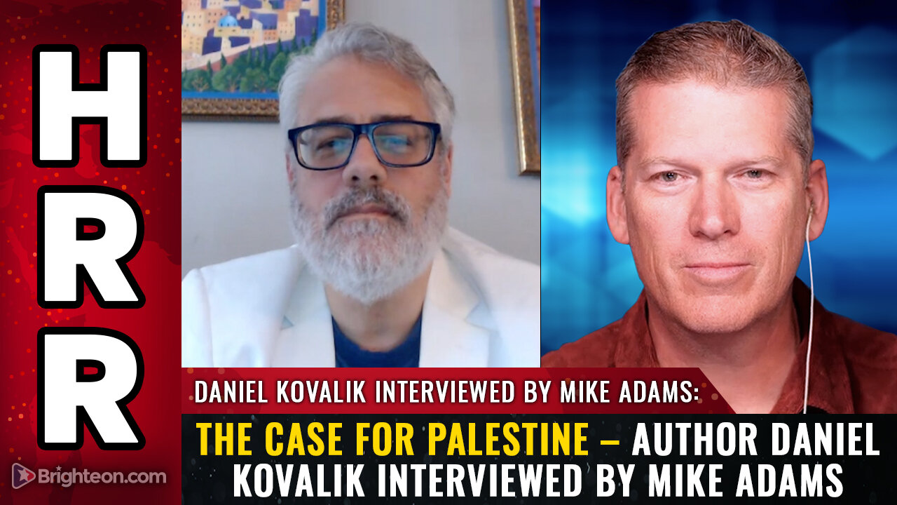 The Case for PALESTINE – Author Daniel Kovalik interviewed by Mike Adams