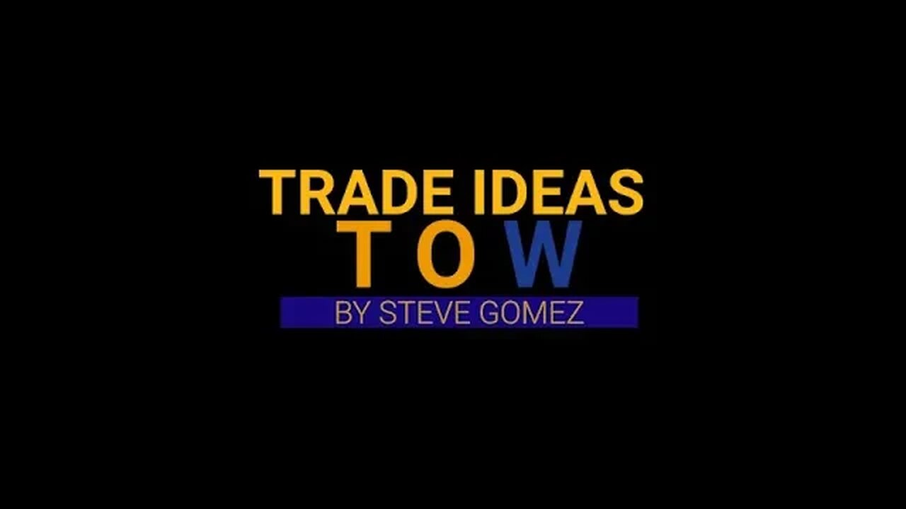 Trade Ideas Trade Of the Week w Steve G