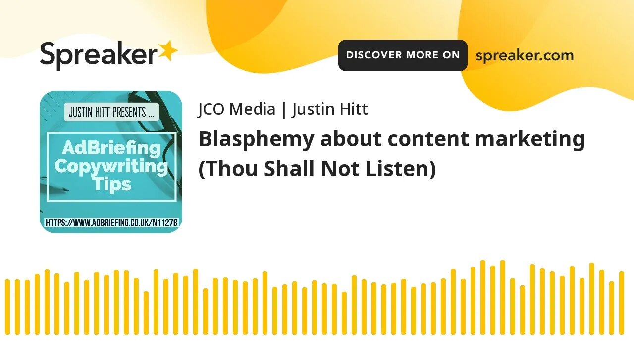 Blasphemy about content marketing (Thou Shall Not Listen)