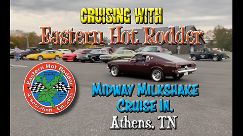 Cruising With EHR: Midway Milkshake Cruise In Athens TN (cool cars, until the liquid sunshine came)