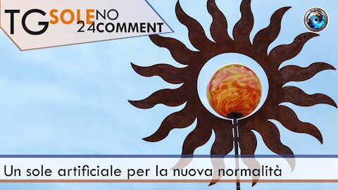 TgSole24 NoComment - 9 marzo 2021 - Un sole artificiale per la nuova normalità