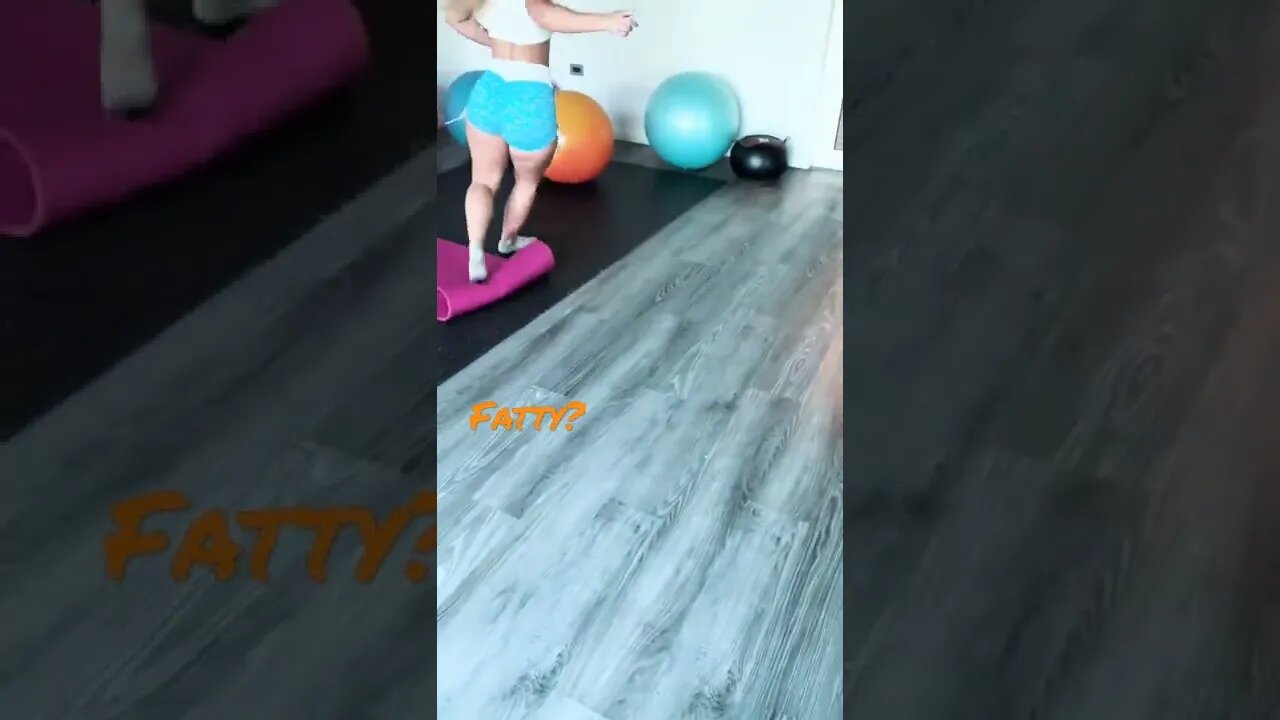 Does she have a fatty? lol