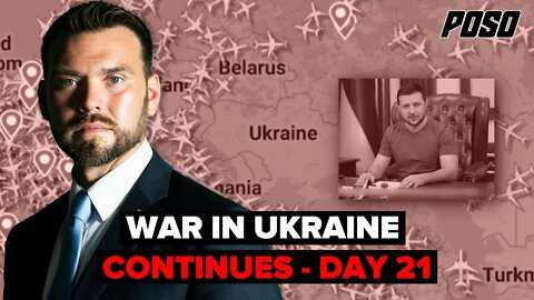 War In Ukraine Continues - Day 21