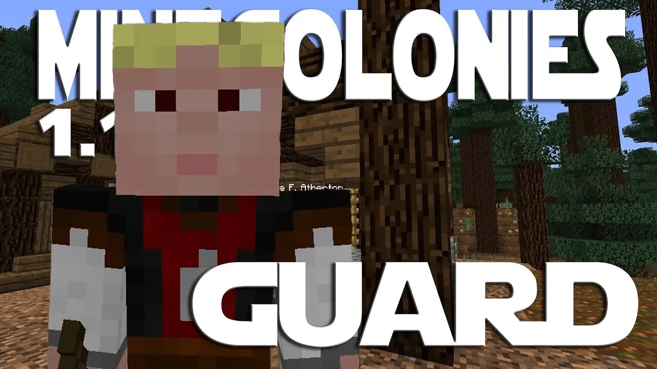 Minecraft Minecolonies 1.12 ep 3 - Taiga Town Guard