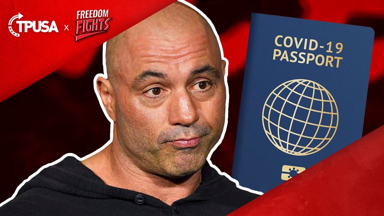 Joe Rogan Destroys Vaccine Passports