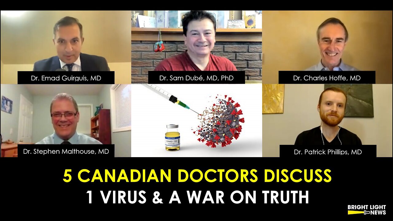 5 CANADIAN DOCTORS, 1 VIRUS & A WAR ON TRUTH