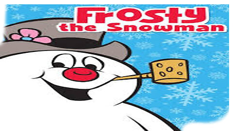 Frosty the Snowman