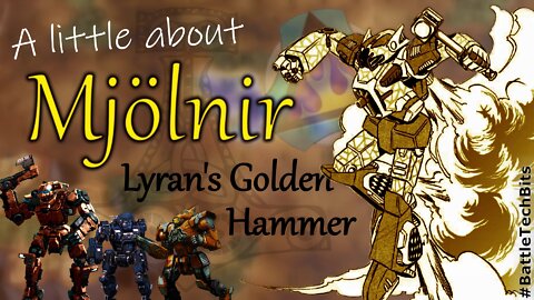 A little about BATTLETECH - Mjölnir, Lyran's Golden Hammer