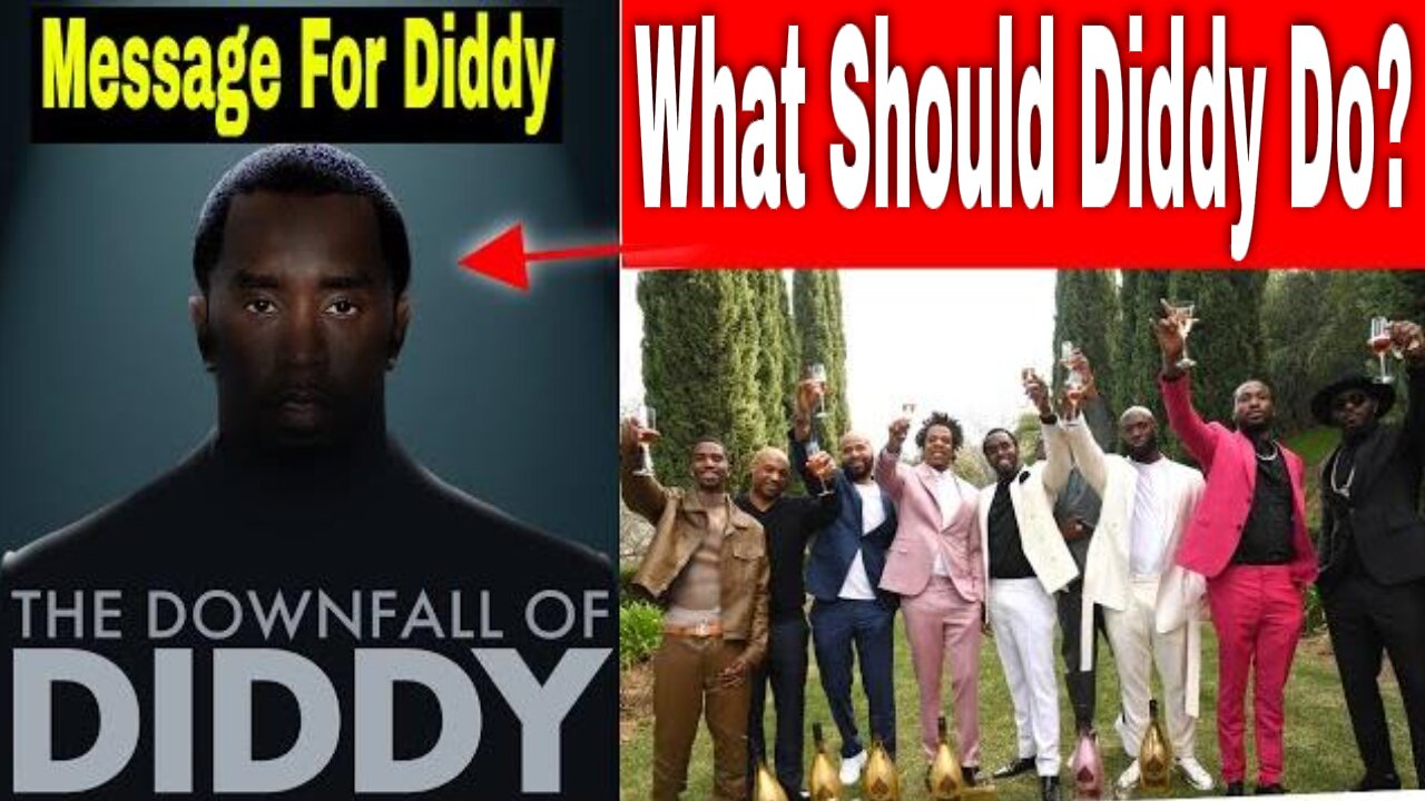 What Should Diddy Do? The Downfall. Message For Sean "Diddy" Combs