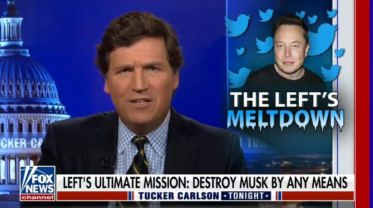 This Is Why The Left Is Trying To Destroy Elon Musk: Tucker