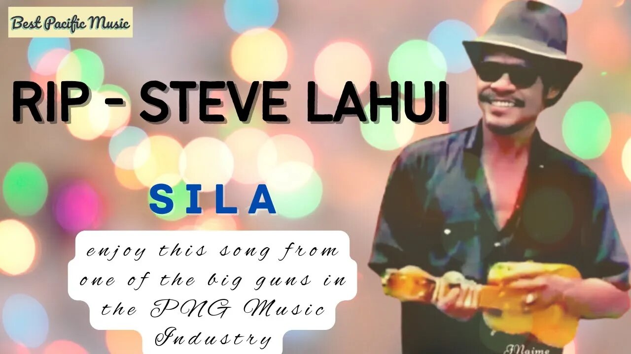 SILA – STEVE LAHUI