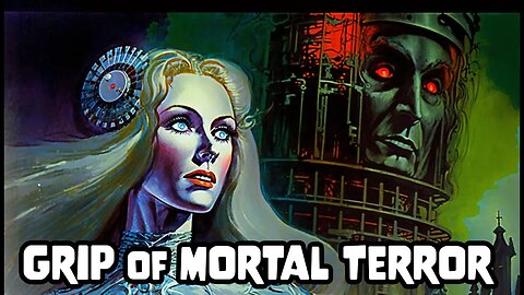 "Grip of Mortal Terror"