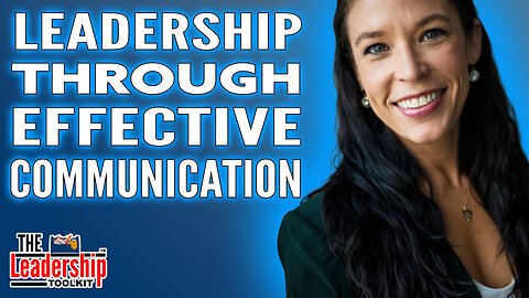 Empowering Leadership Through Effective Communication
