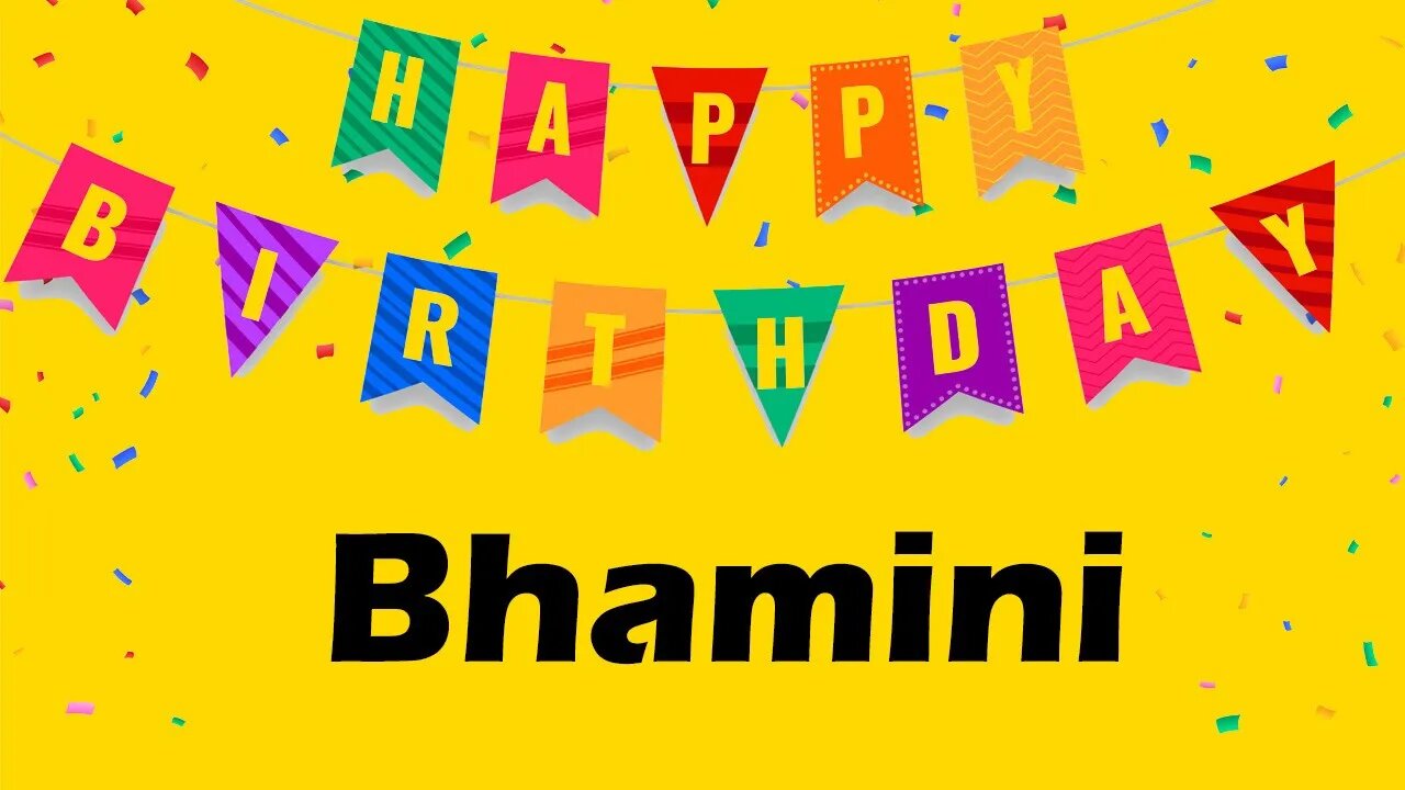 Happy Birthday to Bhamini - Birthday Wish From Birthday Bash