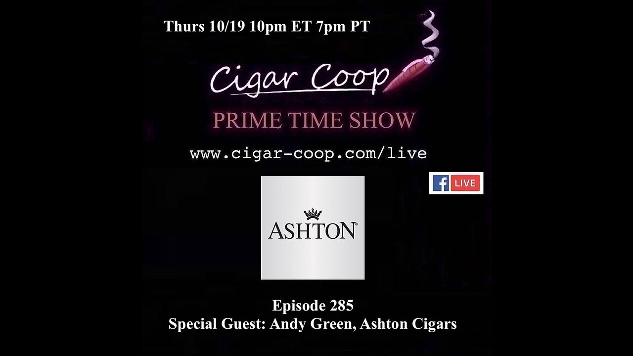 Prime Time Episode 285: Andy Green, Ashton Cigars