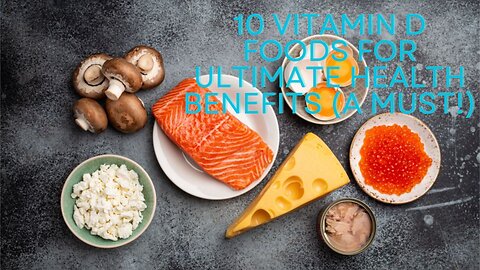 10 Vitamin D Foods For ULTIMATE Health Benefits