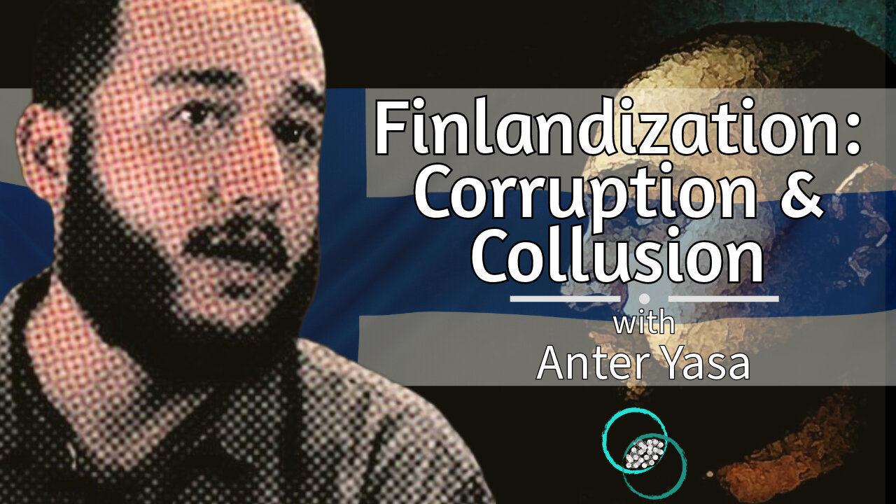 Finlandization: Corruption, Collusion & Cancellation | #26 | Reflections & Reactions | TWOM