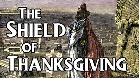 "The Shield of Thanksgiving" - Ronald L. Dart