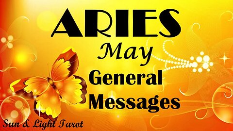 Aries "True Love! True Feelings, Your True Self! It's All About The Truth" May General Messages