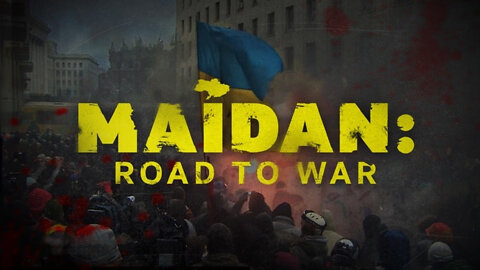 Maidan: Road to War