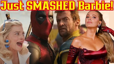 Deadpool And Wolverine SMASH Barbie's Record For Box Office! Still In Theaters!