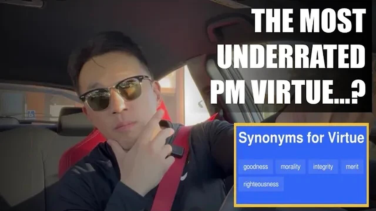 The Most Underrated PM Virtue...?