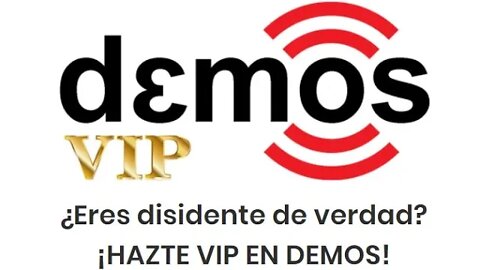 Hazte DISIDENTE VIP de DEMOS