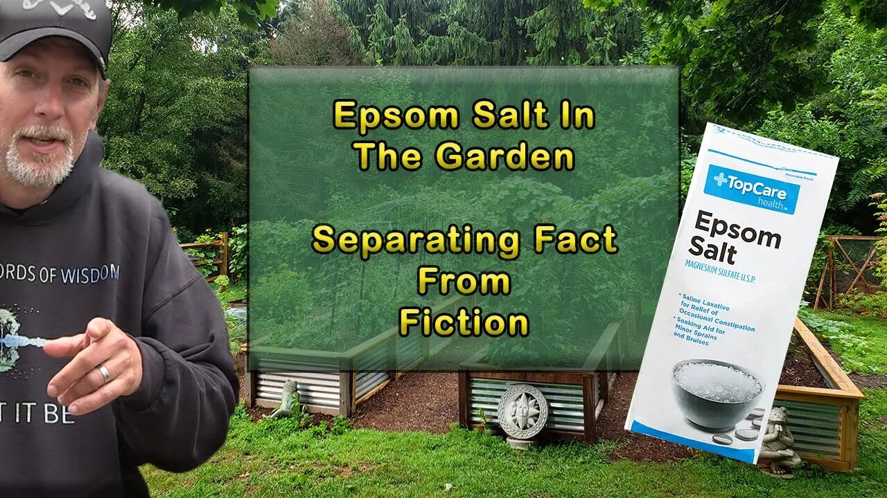 Epsom Salt in the Garden | Separating Fact from Fiction