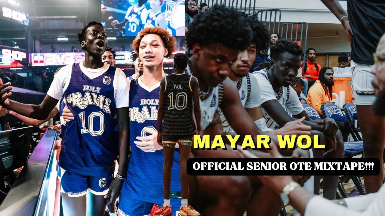 MAYAR WOL OTE Senior Year MIXTAPE! The "6'8 Sniper"| THE MOST VERSATILE FORWARD IN THE CLASS OF 2023