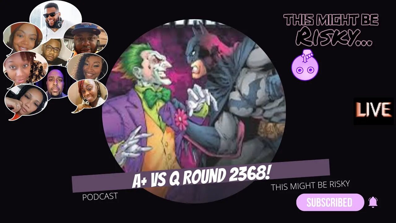 A+ VS Q ROUND 23678!