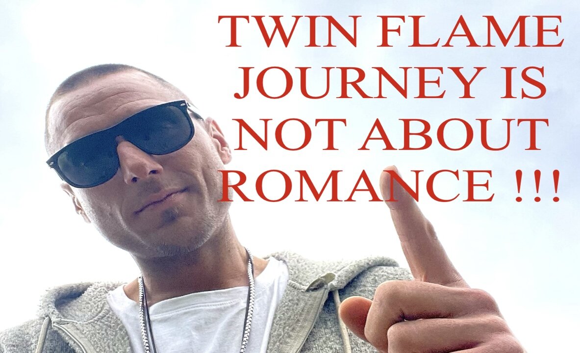 THE TWIN FLAME JOURNEY IS NOT ABOUT ROMANCE