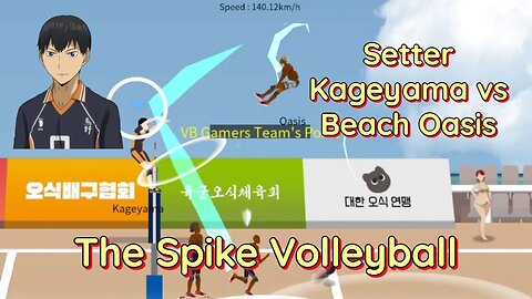 The Spike Volleyball - Part 2 of Setter Kageyama vs Oasis In Challenge Mode Stage 4