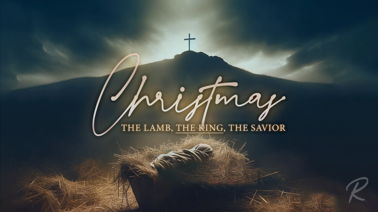 The Remnant Church: Christmas: The Lamb, The King, The Savior: The King - Todd Blanton