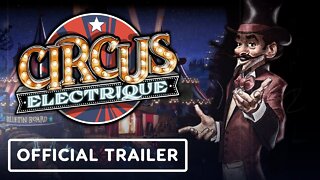 Circus Electrique - Official Release Date Trailer