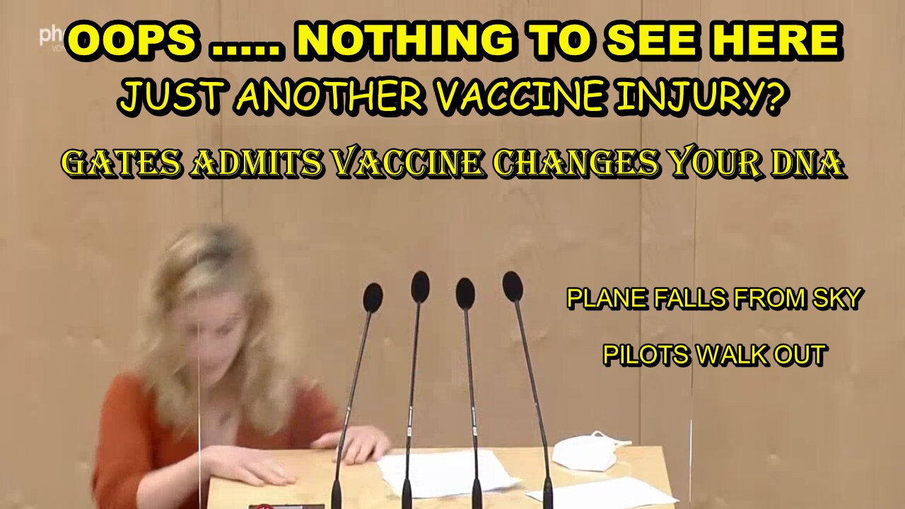 GATES CAUGHT ADMITTING VACCINE CHANGES YOUR DNA - PILOTS / CONTROLLERS WALK OUT IN VACCINE PROTEST