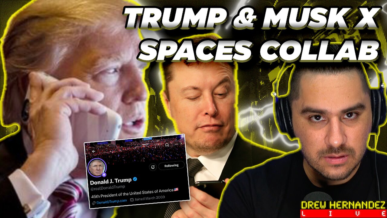 DONALD TRUMP & ELON MUSK X SPACES COLLAB