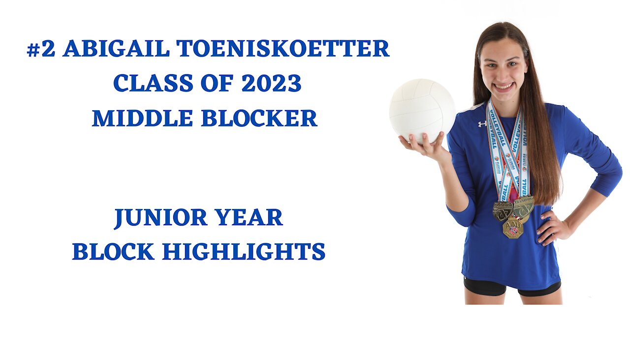 Abigail Toeniskoetter 2021 Junior Year Block highlights