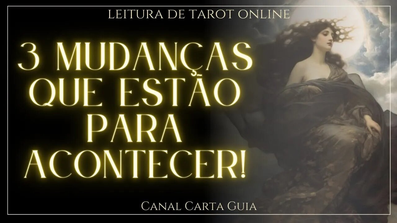 ✨️ 3 MUDANÇAS QUE ESTÃO PARA ACONTECER NA SUA VIDA ✨️ LEITURA ONLINE DE TAROT