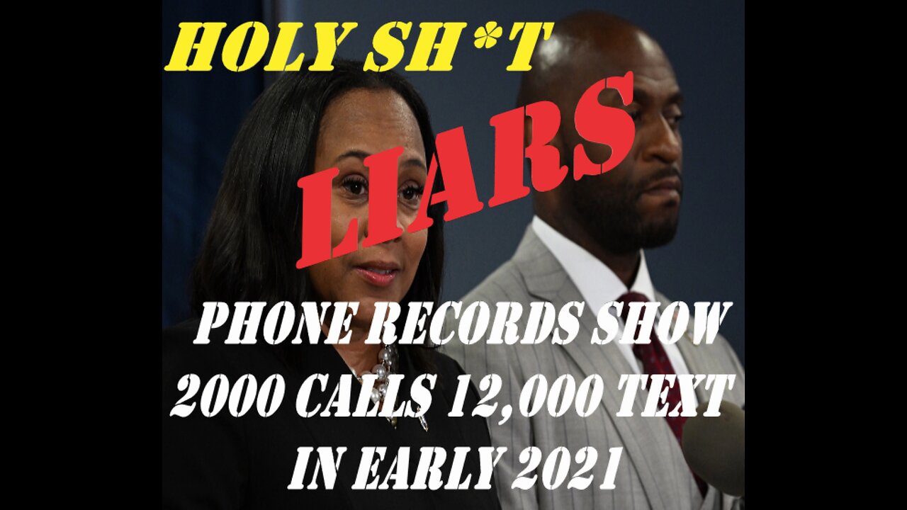 FANI WILLIS & NATHAN WADE LIED IN COURT; PHONE RECORDS SHOW 2000 CALLS & 12000 TEXT IN EARLY 2021