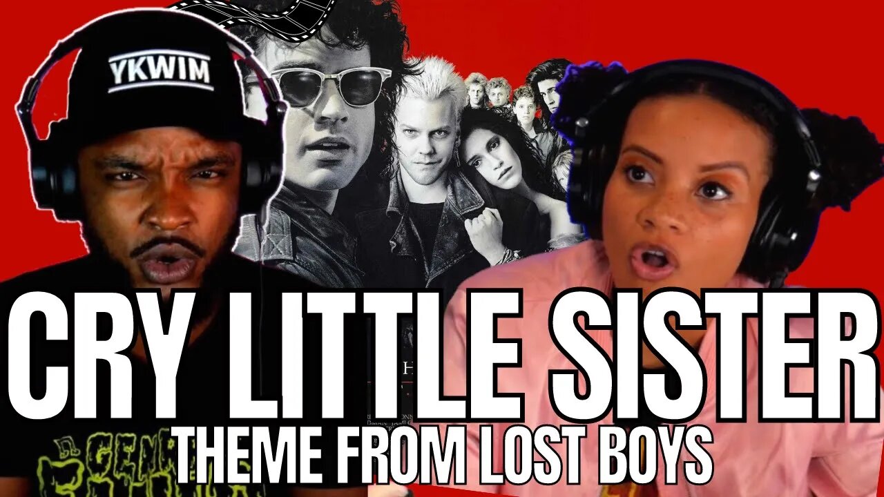 LOST BOYS!! 🎵 Cry Little Sister Reaction