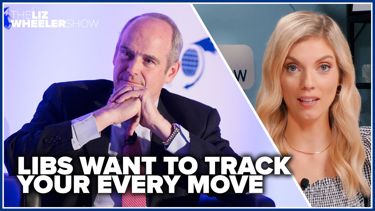 Libs want to track your every move