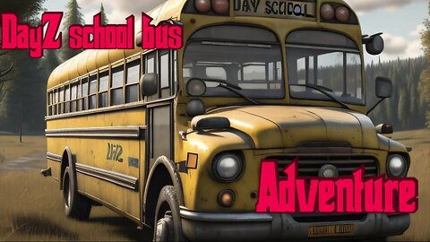 DayZ Bus adventure in Dino land