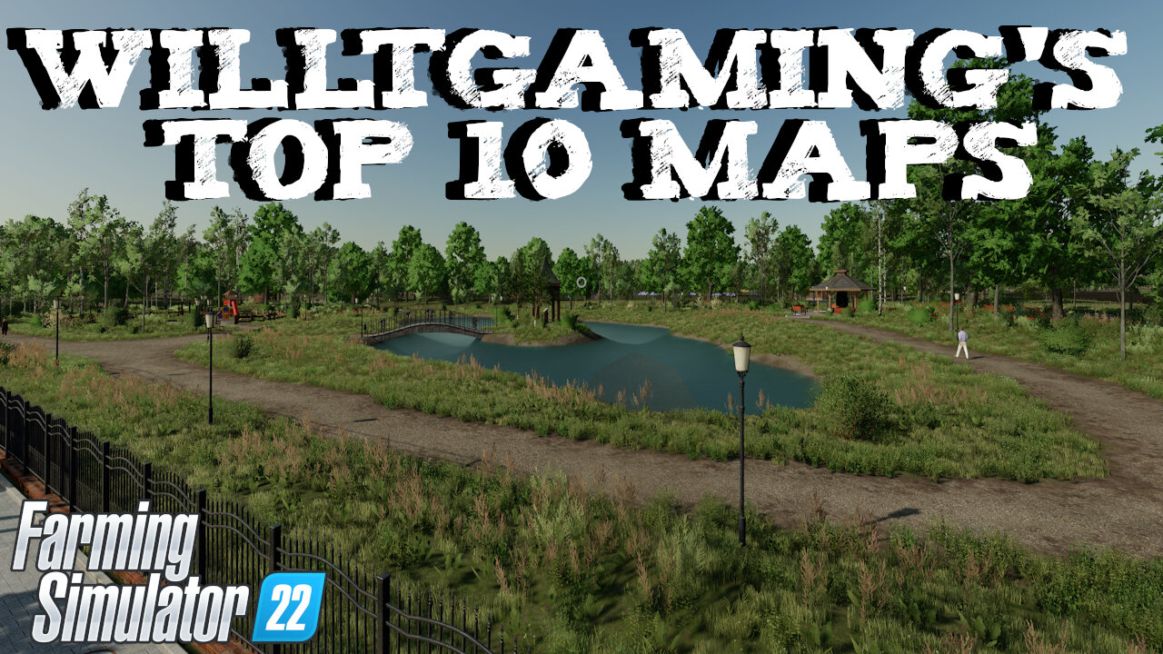 Top 10 Maps | WillTGaming | Farming Simulator 22