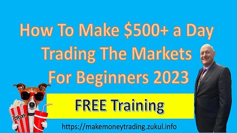 How To Make $500+ a Day Trading The Markets For Beginners 2023