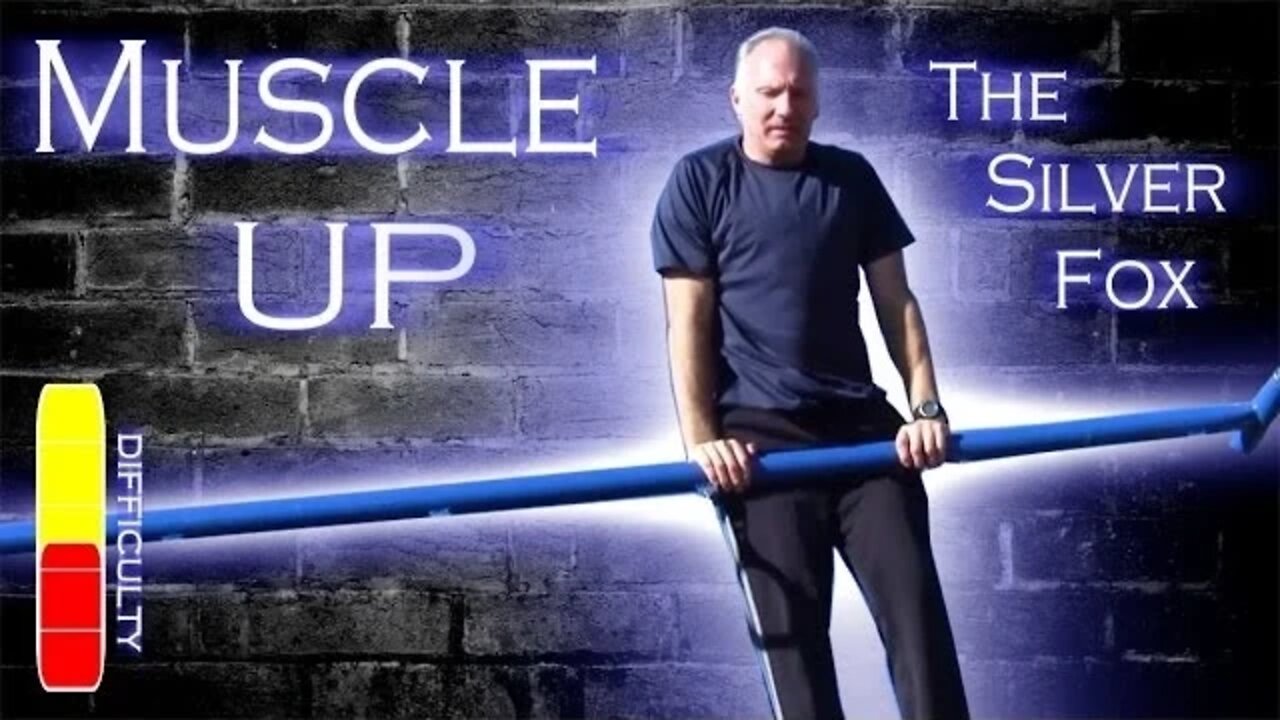 How to Muscle Up: Silver Fox Parkour Tutorial (46 yr old Ron Sr.)