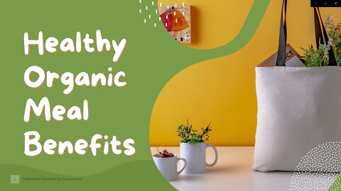 Benefits of Organic food