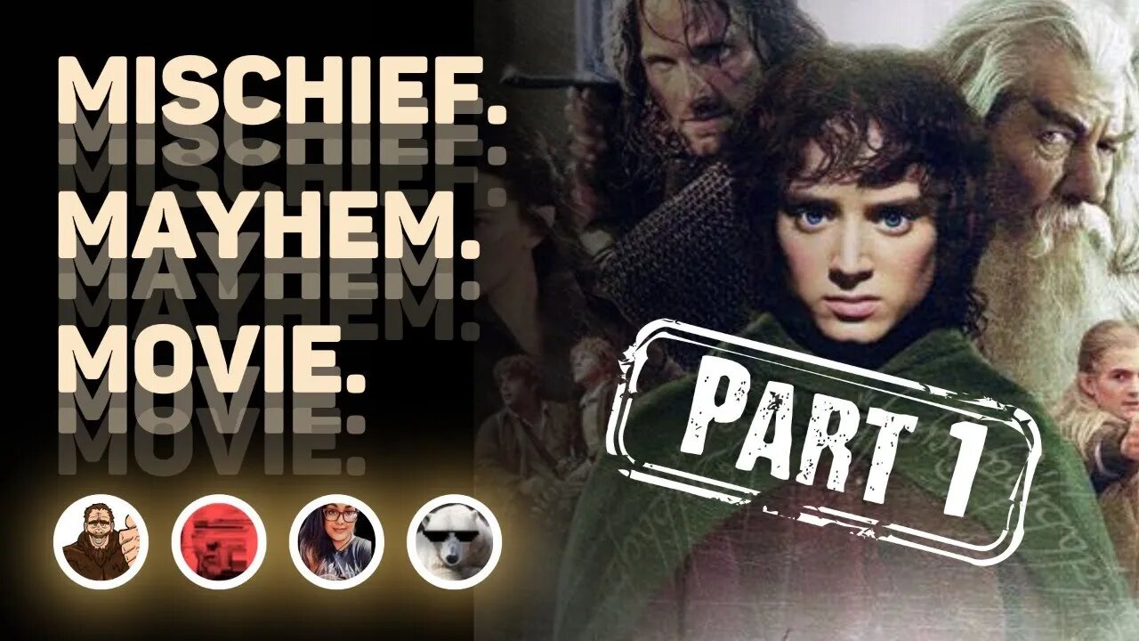 MMM Episode #33 Lord Of The Rings: The Fellowship Of The Ring (2001) Part 1 Review