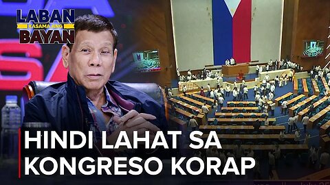 FPRRD: Hindi lahat ng taga-Kongreso korap; kung hindi ka malapit sa Speaker, hanggang sahod ka lang