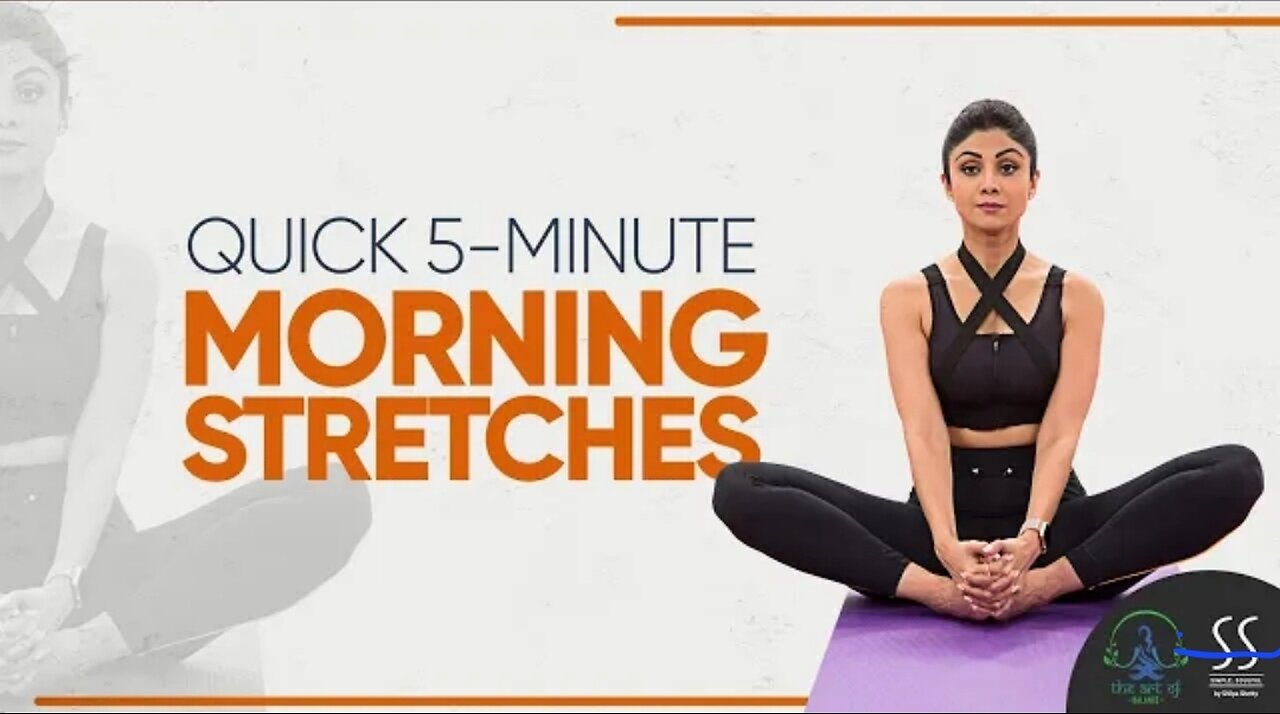 Quick 5-Minute Morning Stretches | The Art of Balance Shilpa Shetty Kundra